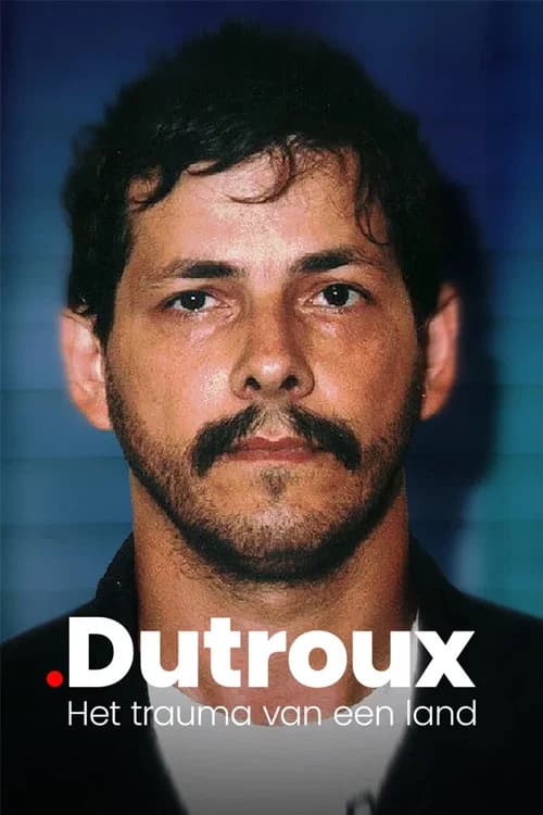 Dutroux: Het trauma van een land
