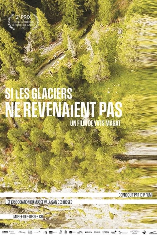 Si les glaciers ne revenaient pas