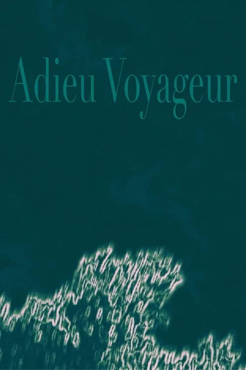 Adieu Voyageur