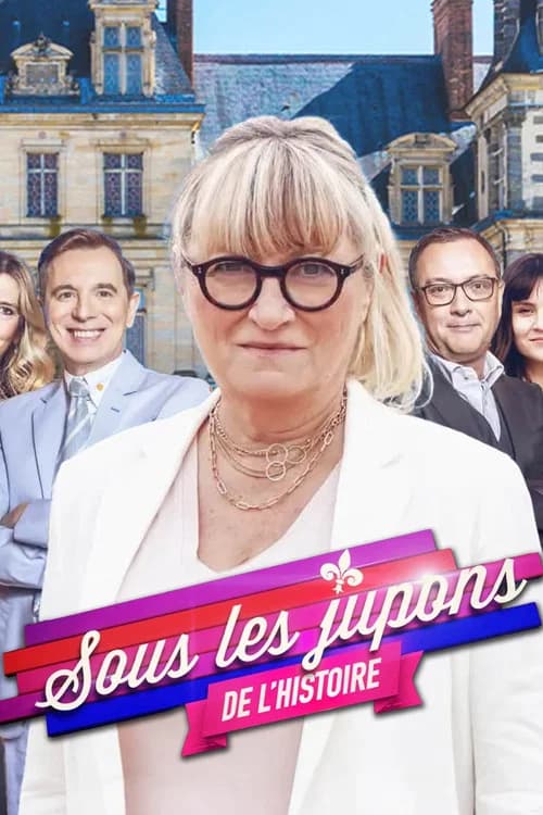 Sous les jupons de l'histoire