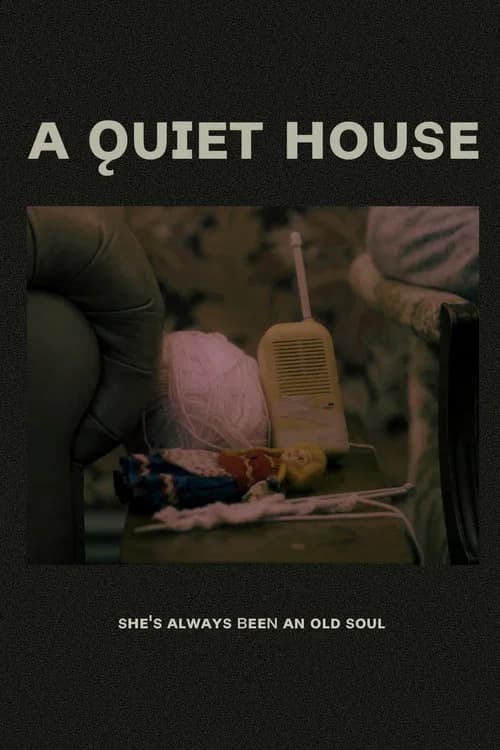 A Quiet House