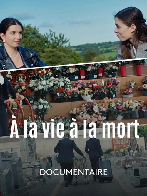 À la vie, à la mort
