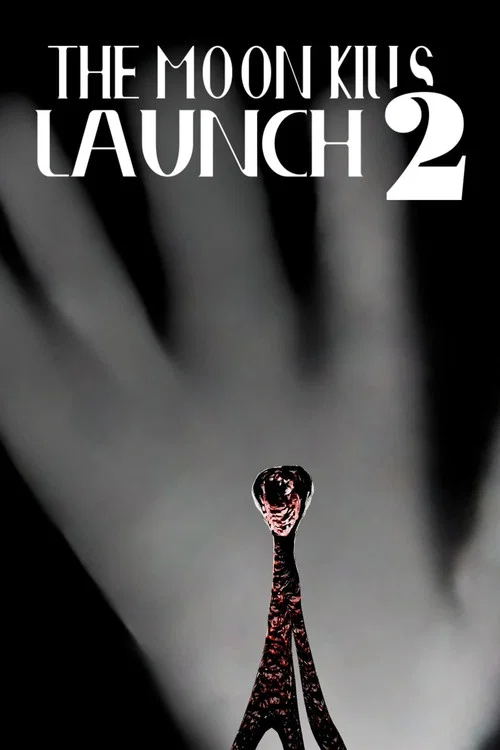 The Moon Kills: Launch 2
