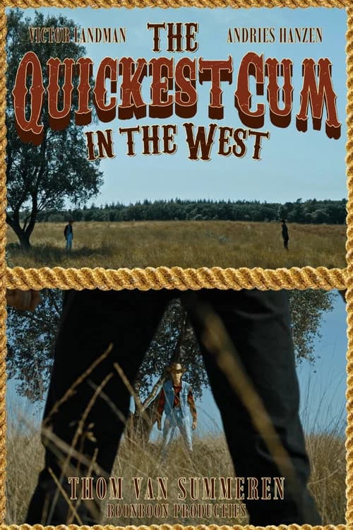 The Quickest Cum in the West