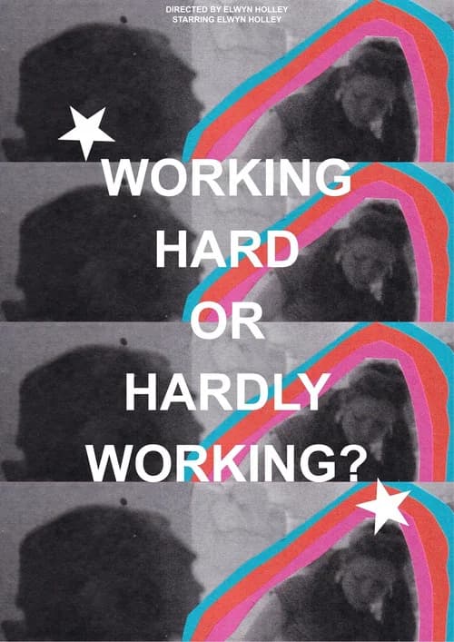 WORKING HARD OR HARDLY WORKING?