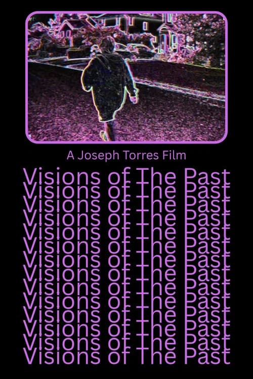Visions of The Past