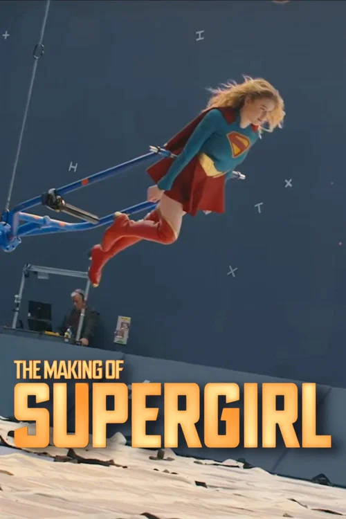 The Making of Supergirl