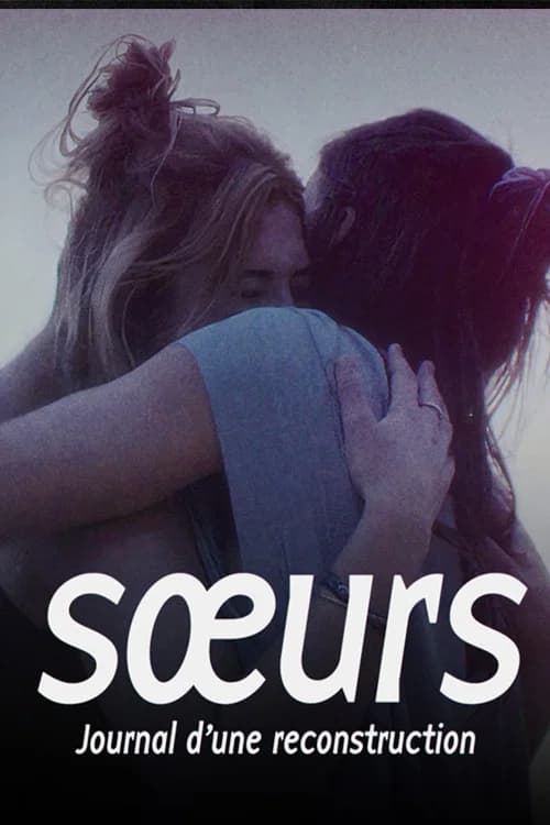 Sœurs, journal d'une reconstruction