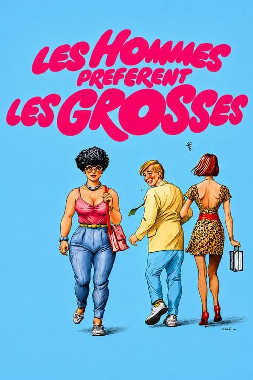 Les hommes préfèrent les grosses