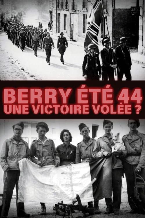 Berry été 44, une victoire volée ?