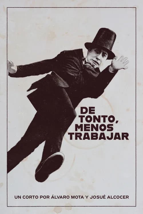 DE TONTO, MENOS TRABAJAR