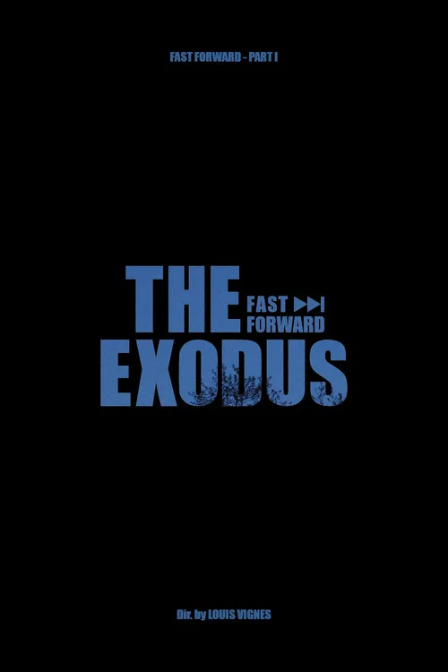 The Exodus - Fast Forward Pt.1