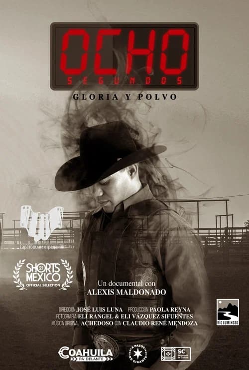 Ocho segundos. Gloria y Polvo.