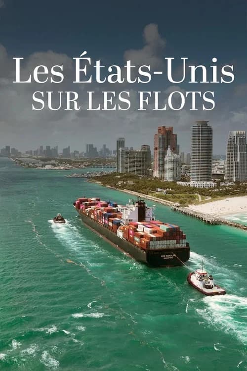 Les États-Unis sur les flots