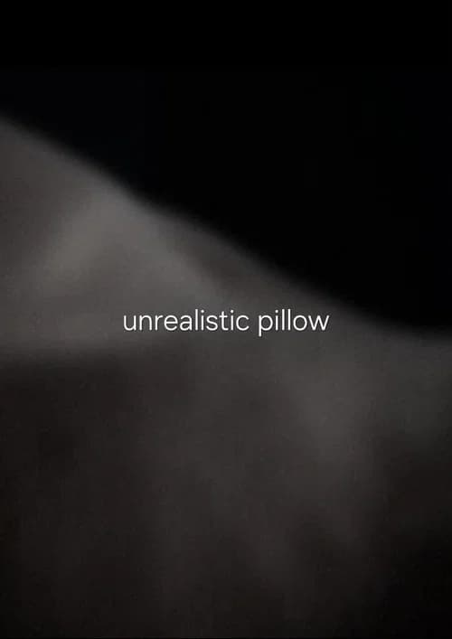 unrealistic pillow