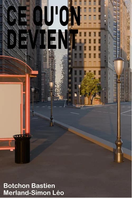 Ce qu'on devient