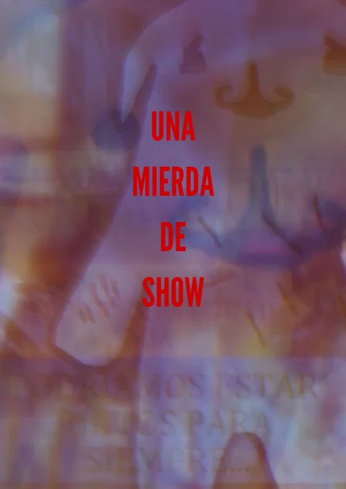 Una mierda de show