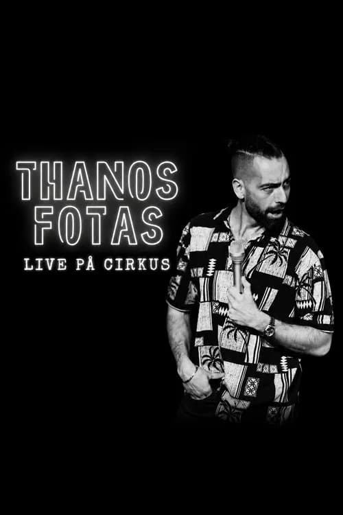 Thanos Fotas - Live på Cirkus