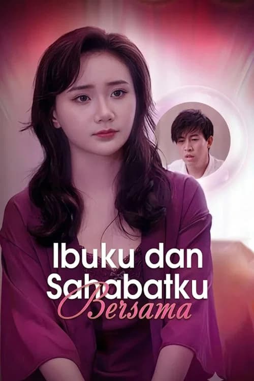 Ibuku dan Sahabatku Bersama