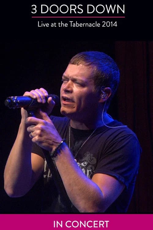3 Doors Down - Live At The Tabernacle 2014