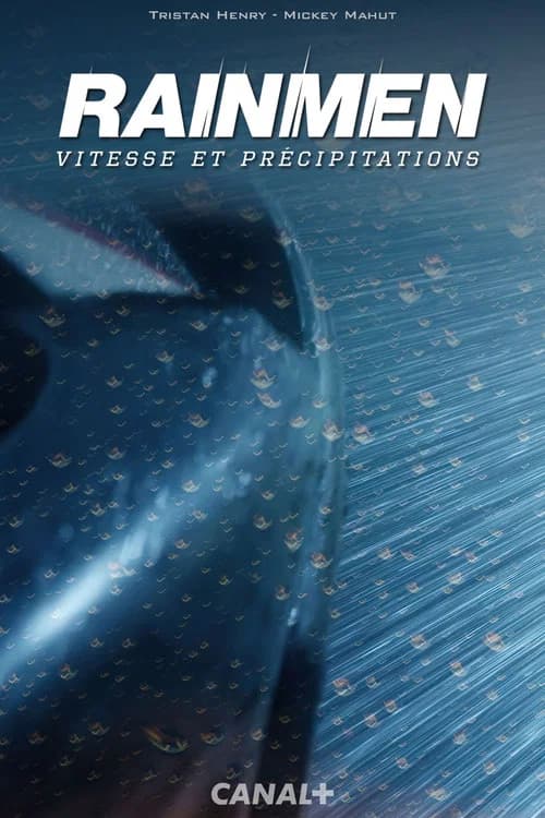 Rainmen, vitesse et précipitations