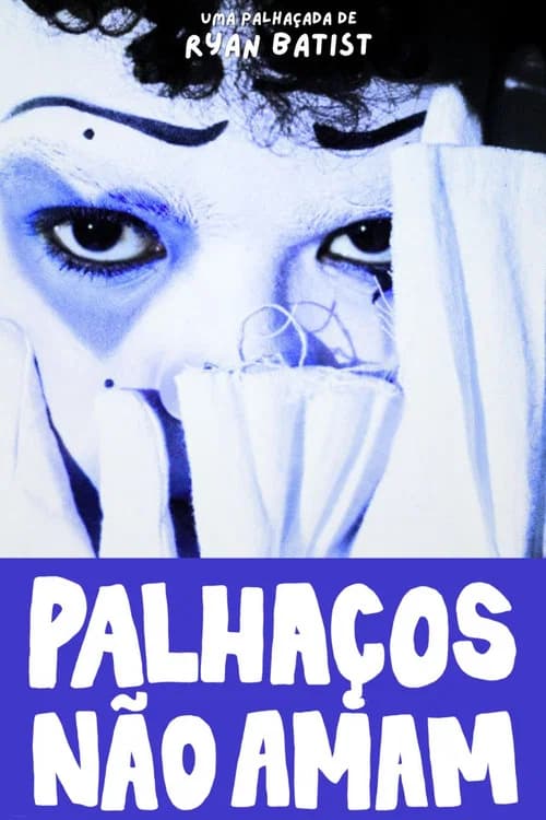 Palhaços não amam