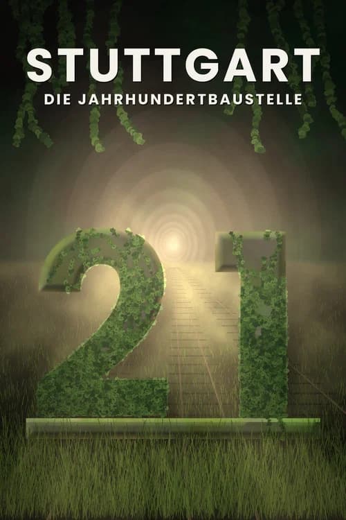 Stuttgart 21 - Die Jahrhundertbaustelle