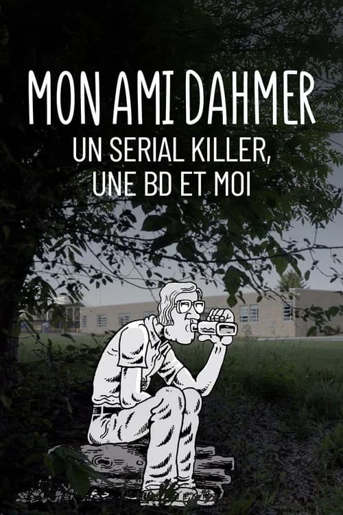 Le cannibale de Milwaukee : "Mon ami Dahmer" de Derf Backderf