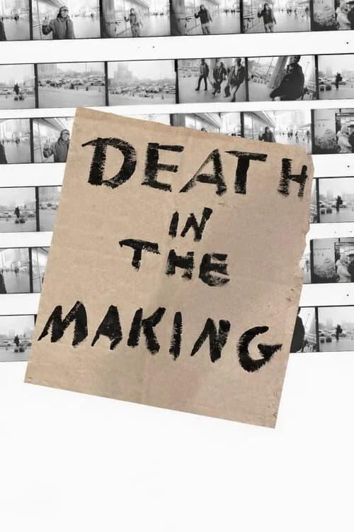 Death in the Making