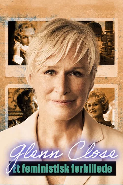 Glenn Close, l’art de la transformation
