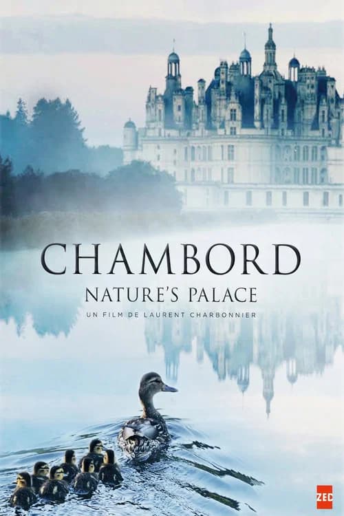 Chambord - Nature's Palace