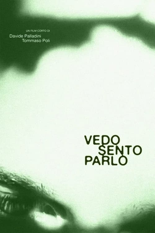 Vedo Sento Parlo