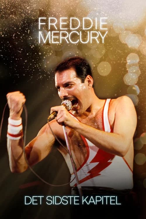 FREDDIE MERCURY : THE FINAL ACT