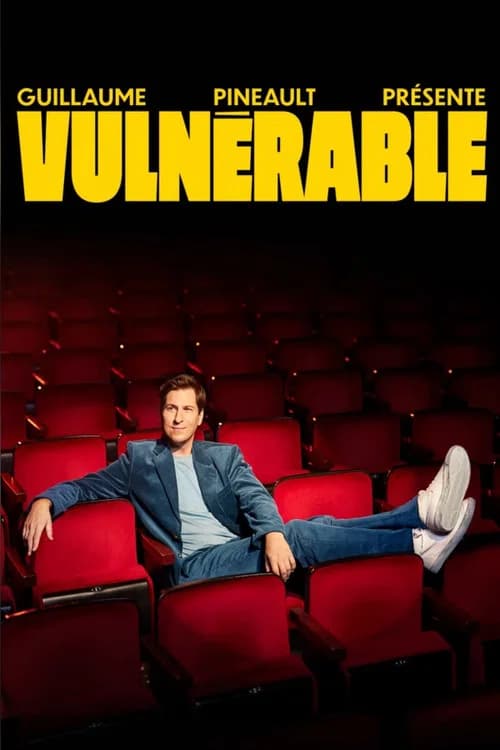 Guillaume Pineault présente : Vulnérable
