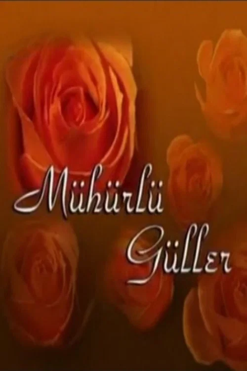 Mühürlü Güller