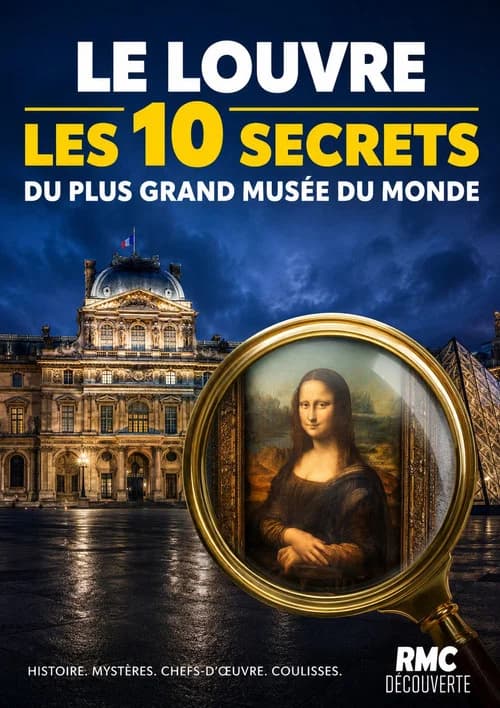 Le Louvre : les 10 secrets du plus grand musée du monde