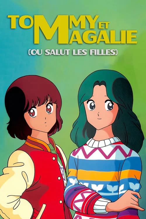 Tommy et Magalie (ou Salut les filles !)