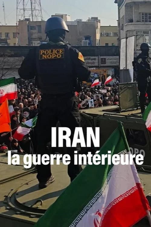 Iran, la guerre intérieure