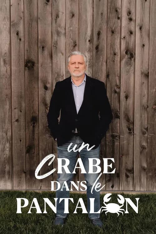 Un crabe dans le pantalon