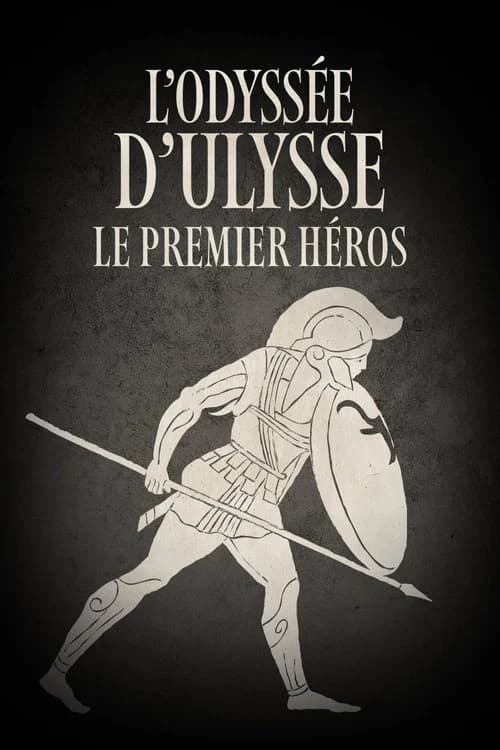 L’Odyssée d’Ulysse, le premier héros