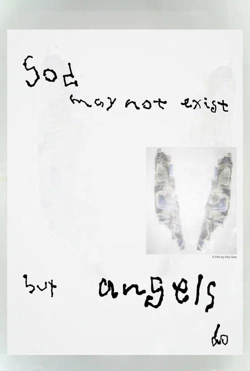 God May Not Exist but Angels Do