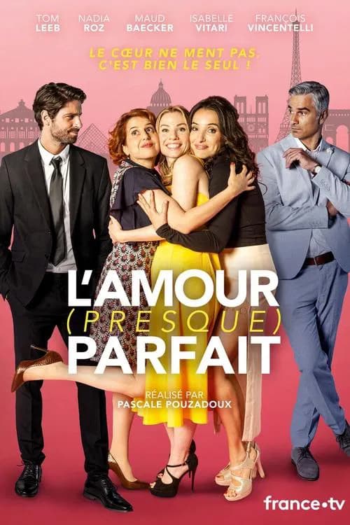 L'Amour (presque) parfait