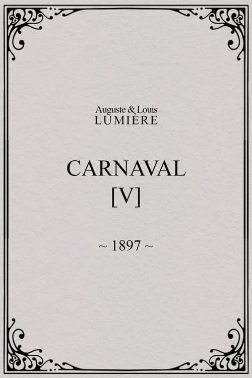Carnaval, [V]