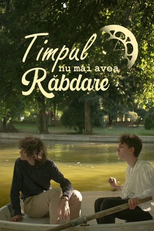 Timpul Nu Mai Avea Răbdare