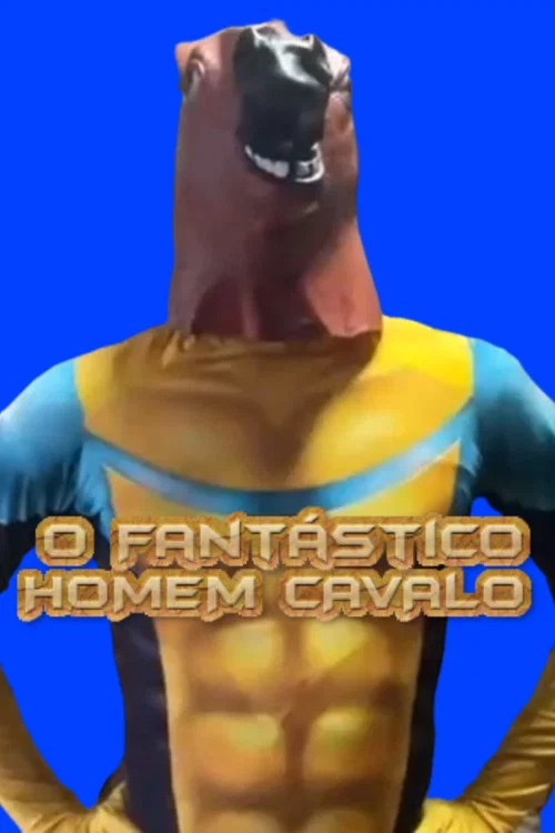 O Fantástico Homem Cavalo
