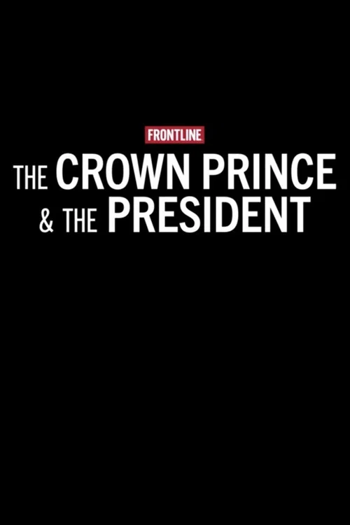 The Crown Prince & The President
