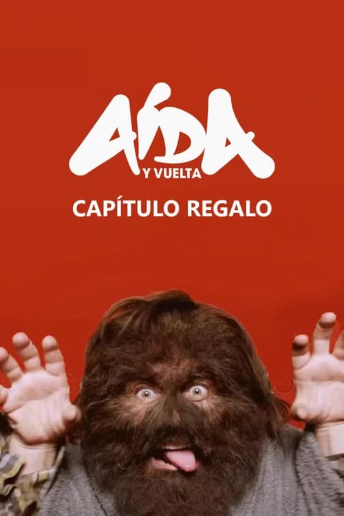Aída y vuelta: Capítulo regalo
