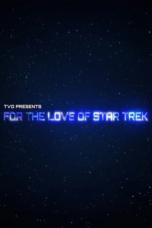 For the Love of Star Trek