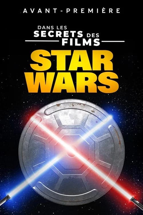 Dans les secrets des films Star Wars