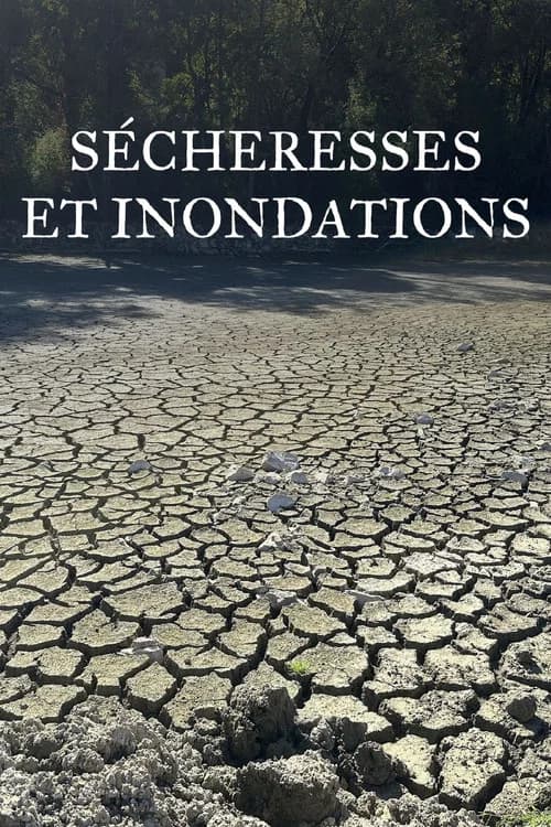 Sécheresses et inondations, chercheurs en action